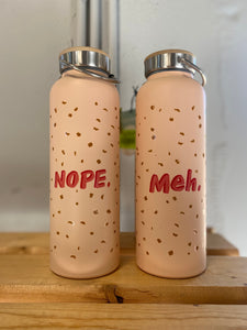 "Meh.Nope.” Danica Jubilee Water Bottle